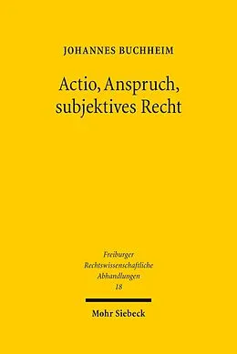 E-Book (pdf) Actio, Anspruch, subjektives Recht von Johannes Buchheim