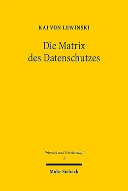 E-Book (pdf) Die Matrix des Datenschutzes von Kai Von Lewinski