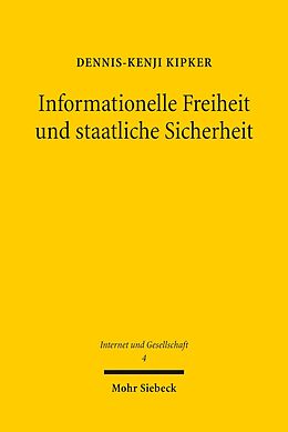 E-Book (pdf) Informationelle Freiheit und staatliche Sicherheit von Dennis-Kenji Kipker