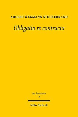 E-Book (pdf) Obligatio re contracta von Adolfo Wegmann Stockebrand