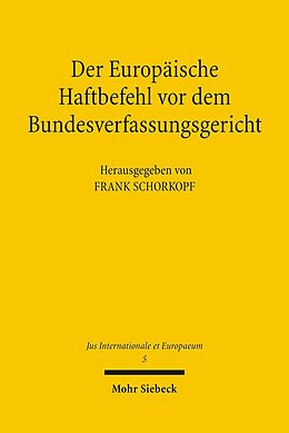 E-Book (pdf) Der Europäische Haftbefehl vor dem Bundesverfassungsgericht von Frank Schorkopf