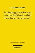 E-Book (pdf) Das Freizügigkeitsabkommen zwischen der Schweiz und der Europäischen Gemeinschaft von Sebastian Benesch