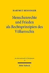 E-Book (pdf) Menschenrechte und Frieden als Rechtsprinzipien des Völkerrechts von Hartmut Henninger