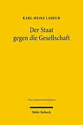 E-Book (pdf) Der Staat gegen die Gesellschaft von Karl-Heinz Ladeur
