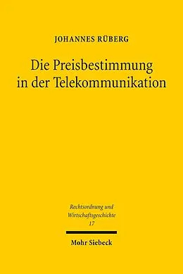E-Book (pdf) Die Preisbestimmung in der Telekommunikation von Johannes Rüberg