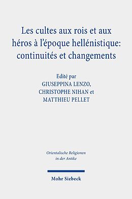 E-Book (pdf) Les cultes aux rois et aux héros à l'époque hellénistique: continuités et changements von 