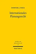 E-Book (pdf) Internationales Planungsrecht von Dominik J. Snjka