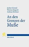 E-Book (pdf) An den Grenzen der Muße von Jochen Gimmel, Thomas Jürgasch, Andreas Kirchner