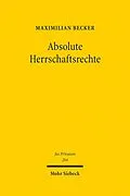 E-Book (pdf) Absolute Herrschaftsrechte von Maximilian Becker