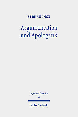 Fester Einband Argumentation und Apologetik von Serkan Ince