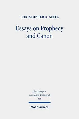 E-Book (pdf) Essays on Prophecy and Canon von Christopher R. Seitz