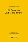 E-Book (pdf) Die fiducie von Québec und der trust von Rainer Becker