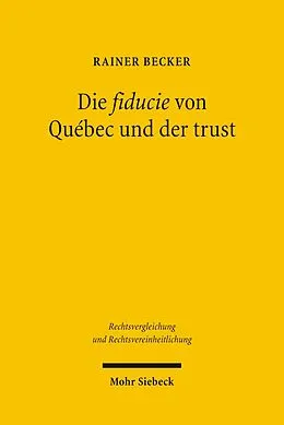 E-Book (pdf) Die fiducie von Québec und der trust von Rainer Becker