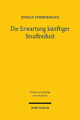 E-Book (pdf) Die Erwartung künftiger Straffreiheit von Stefan Zimmermann
