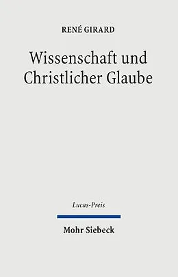 E-Book (pdf) Wissenschaft und christlicher Glaube von René Girard