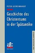 E-Book (pdf) Geschichte des Christentums in der Spätantike von Peter Gemeinhardt