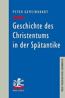 E-Book (pdf) Geschichte des Christentums in der Spätantike von Peter Gemeinhardt