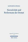 E-Book (pdf) Narrativität und Performanz der Demut von Katharina Opalka