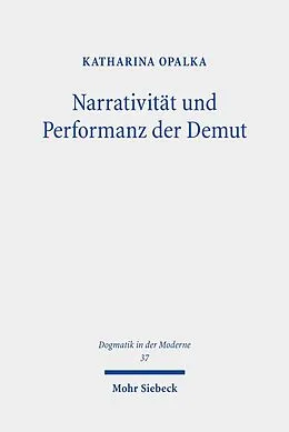 E-Book (pdf) Narrativität und Performanz der Demut von Katharina Opalka