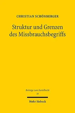 E-Book (pdf) Struktur und Grenzen des Missbrauchsbegriffs von Christian Schönberger