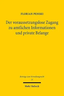 E-Book (pdf) Der voraussetzungslose Zugang zu amtlichen Informationen und private Belange von Florian Penski