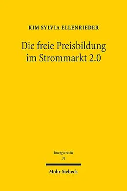 E-Book (pdf) Die freie Preisbildung im Strommarkt 2.0 von Kim Sylvia Ellenrieder