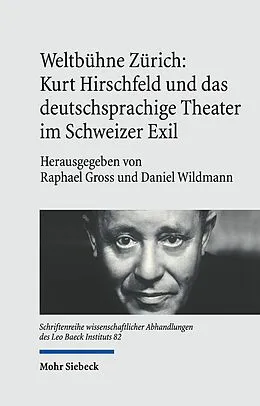 E-Book (pdf) Weltbühne Zürich: Kurt Hirschfeld und das deutschsprachige Theater im Schweizer Exil von 
