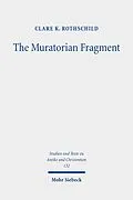 E-Book (pdf) The Muratorian Fragment von Clare K. Rothschild
