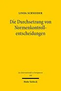 E-Book (pdf) Die Durchsetzung von Normenkontrollentscheidungen von Linda Schneider