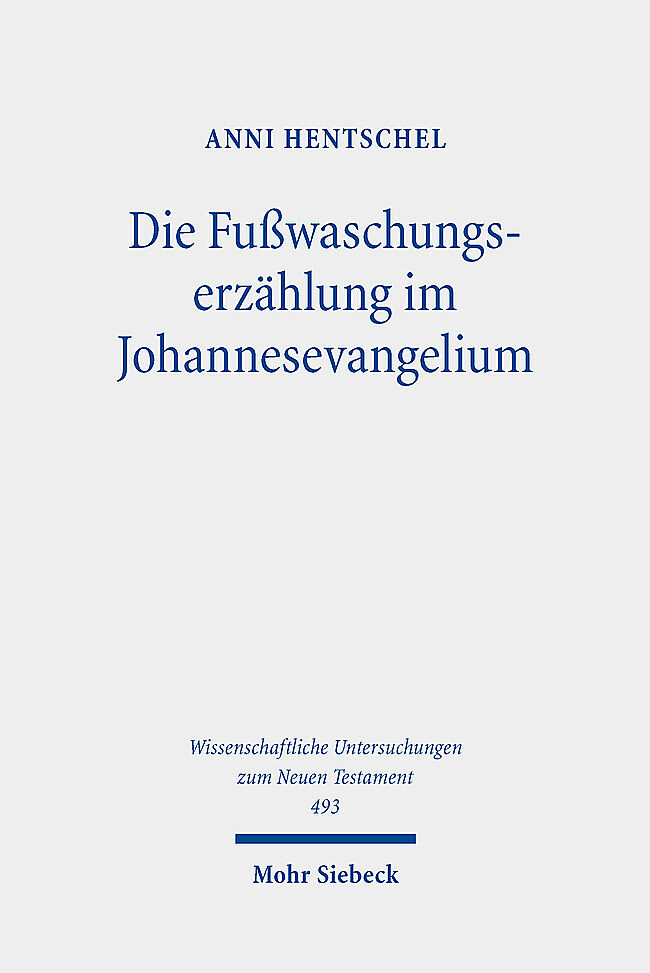 Die Fußwaschungserzählung im Johannesevangelium