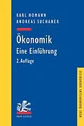 E-Book (pdf) Ökonomik: Eine Einführung von Karl Homann, Andreas Suchanek