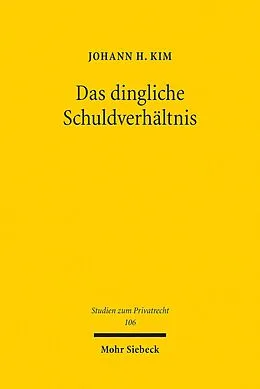 E-Book (pdf) Das dingliche Schuldverhältnis von Johann H. Kim