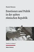E-Book (pdf) Emotionen und Politik in der späten römischen Republik von Nicole Diersen