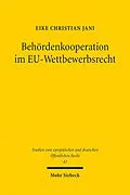 E-Book (pdf) Behördenkooperation im EU-Wettbewerbsrecht von Eike Christian Jani