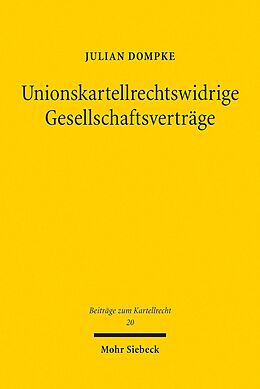 E-Book (pdf) Unionskartellrechtswidrige Gesellschaftsverträge von Julian Dompke