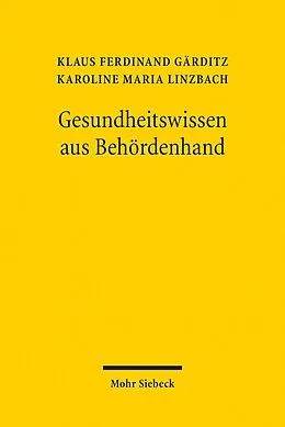 E-Book (pdf) Gesundheitswissen aus Behördenhand von Klaus Ferdinand Gärditz, Karoline Maria Linzbach