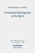 E-Book (pdf) Communal Participation in the Spirit von Christopher G. Foster