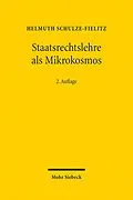 E-Book (pdf) Staatsrechtslehre als Mikrokosmos von Helmuth Schulze-Fielitz