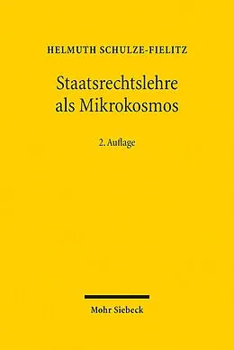 E-Book (pdf) Staatsrechtslehre als Mikrokosmos von Helmuth Schulze-Fielitz