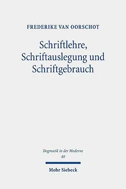 E-Book (pdf) Schriftlehre, Schriftauslegung und Schriftgebrauch von Frederike van Oorschot