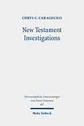 E-Book (pdf) New Testament Investigations von Chrys C. Caragounis