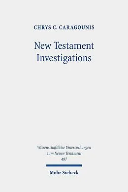 E-Book (pdf) New Testament Investigations von Chrys C. Caragounis