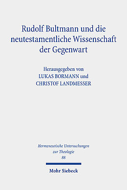 Kartonierter Einband Rudolf Bultmann und die neutestamentliche Wissenschaft der Gegenwart von 