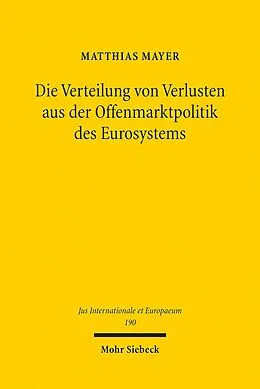 E-Book (pdf) Die Verteilung von Verlusten aus der Offenmarktpolitik des Eurosystems von Matthias Mayer