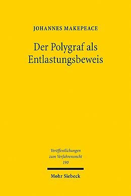 Kartonierter Einband Der Polygraf als Entlastungsbeweis von Johannes Makepeace