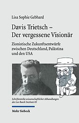 E-Book (pdf) Davis Trietsch - Der vergessene Visionär von Lisa Sophie Gebhard