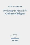 E-Book (pdf) Psychology in Nietzsche's Criticism of Religion von Jan-Olav Henriksen