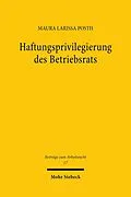 E-Book (pdf) Haftungsprivilegierung des Betriebsrats von Maura Larissa Posth