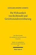 E-Book (pdf) Die Wirksamkeit von Rechtswahl und Gerichtsstandsvereinbarung von Leonard Joseph Schmitz