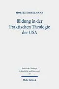 E-Book (pdf) Bildung in der Praktischen Theologie der USA von Moritz Emmelmann